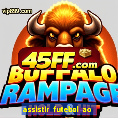 assistir futebol ao vivo multimarcas